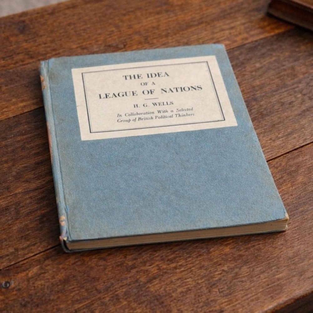 1919 The Idea of a League of Nations H G Wells Hardcover Book